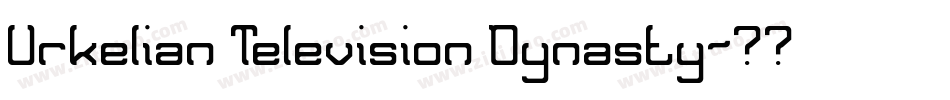 Urkelian Television Dynasty字体转换